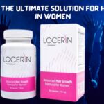 Locerin: The No.1 Ultimate Solution for Hair Loss in Women