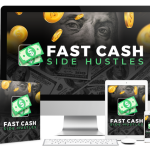 FAST CASH SIDE HUSTLES: Your Easy Path to Online Income